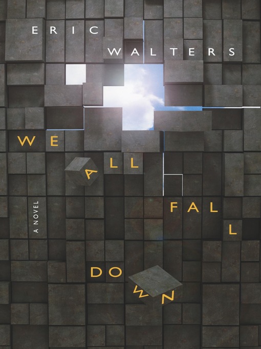 Title details for We All Fall Down by Eric Walters - Available